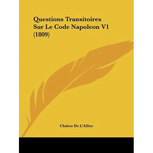 Questions Transitoires Sur Le Code Napoleon V1 (1809)