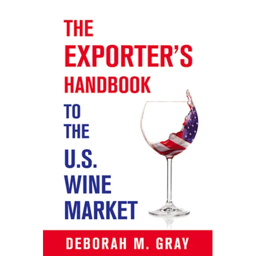 The Exporter's Handbook to the US Wine Market