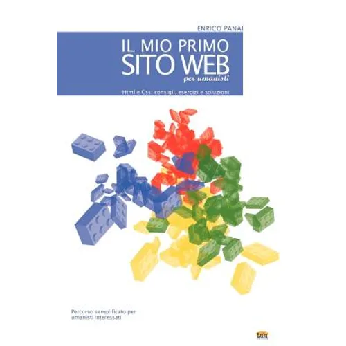 Il Mio Primo Sito Web (Per Umanisti)