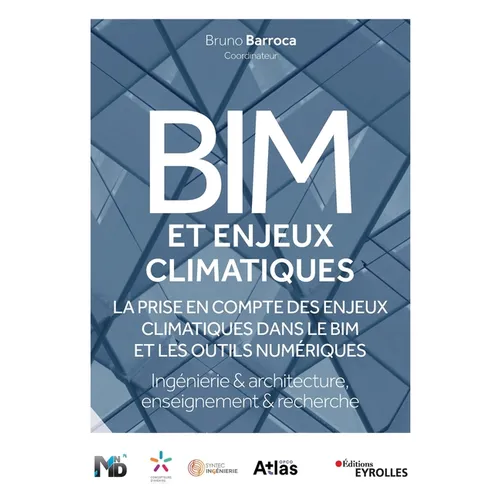 BIM et enjeux climatiques (EDUBIM 2022): Ingénierie, architecture/Enseignement, recherche