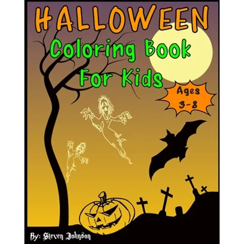 Halloween Coloring Book For Kids: Ages 3-8