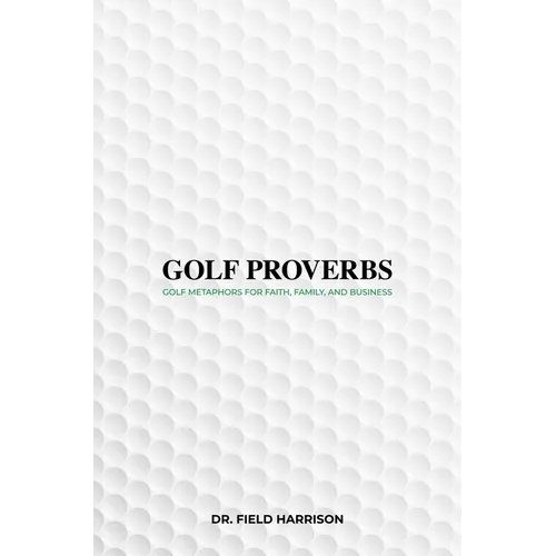 Golf Proverbs