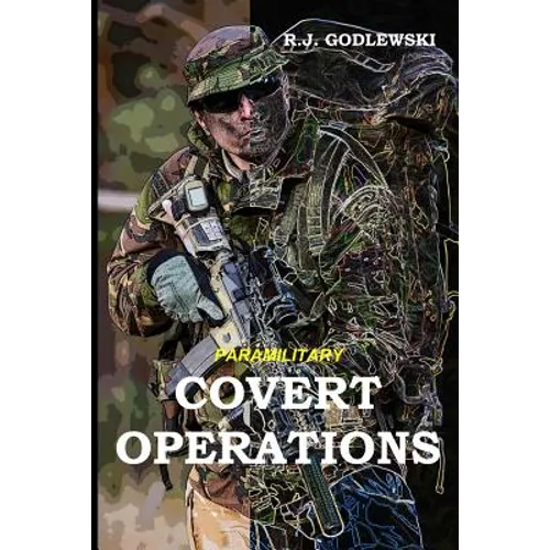 Paramilitary Covert Operations