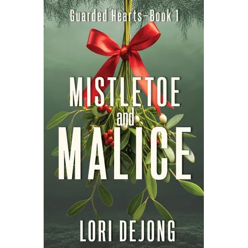 Mistletoe and Malice