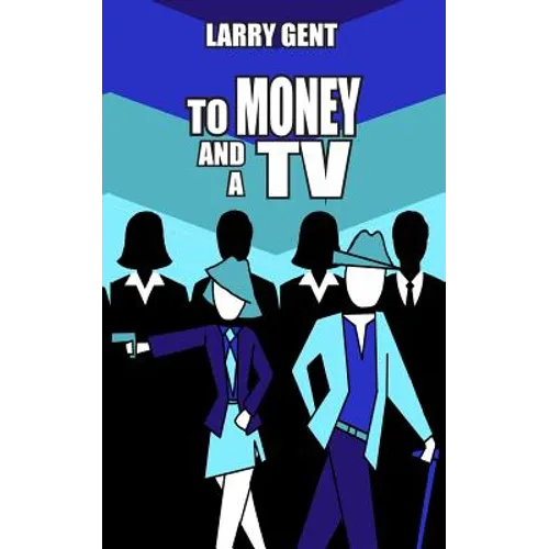 To Money and a TV