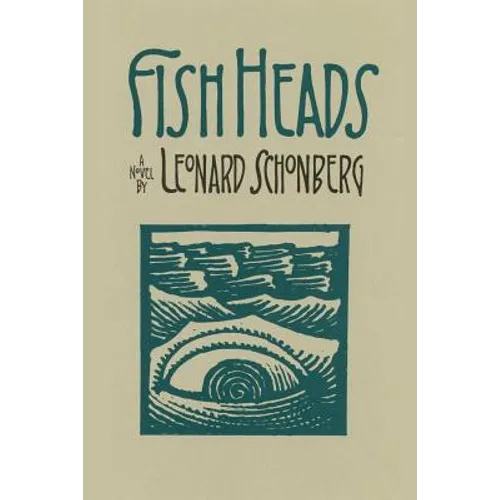 Fish Heads: A Novel of Suspense