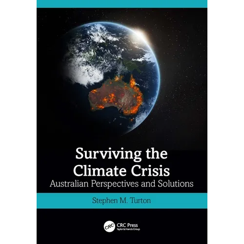 Surviving the Climate Crisis: Australian Perspectives and Solutions