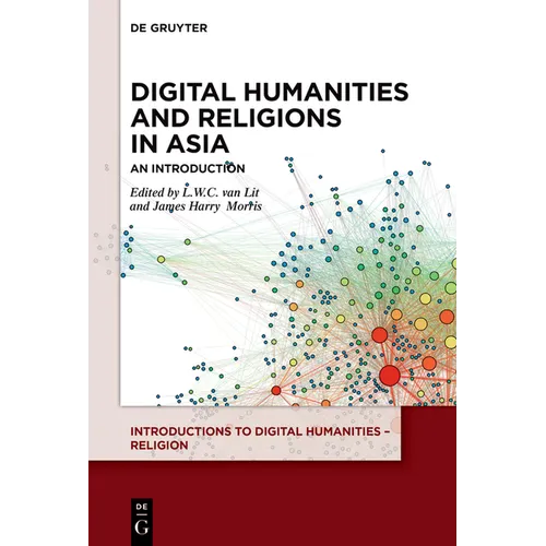 Digital Humanities and Religions in Asia: An Introduction