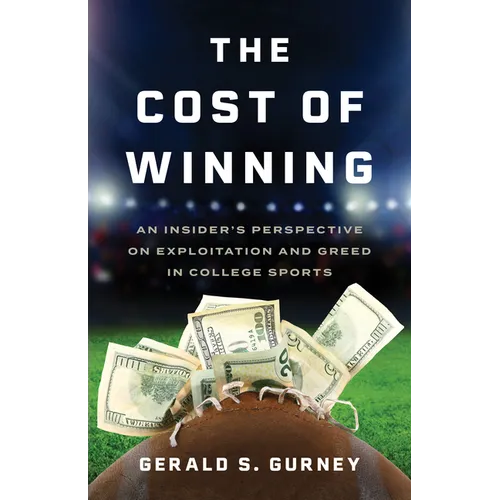The Cost of Winning: An Insider's Perspective on Exploitation and Greed in College Sports