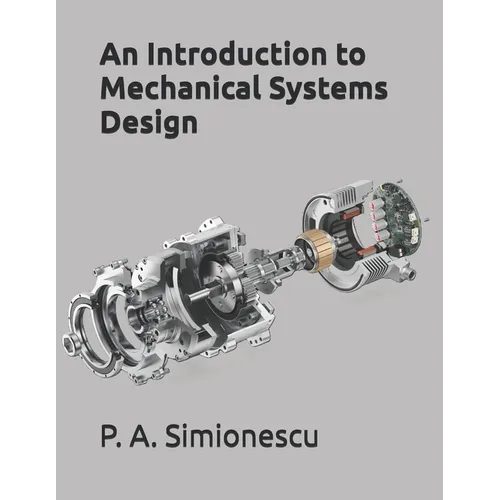 An Introduction to Mechanical Systems Design