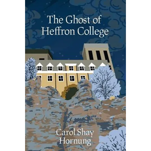 The Ghost of Heffron College
