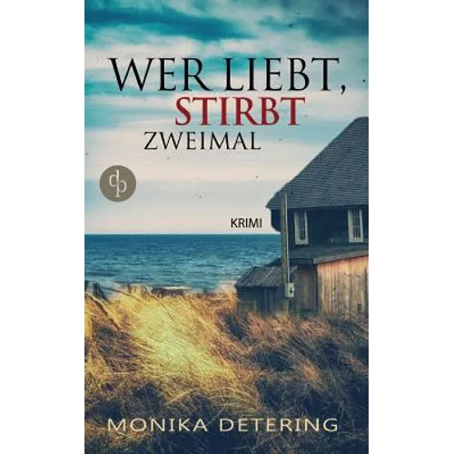 Wer liebt, stirbt zweimal