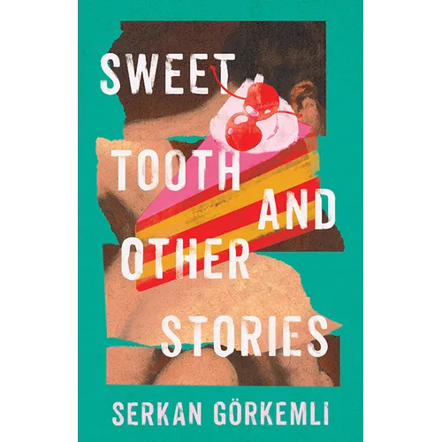 Sweet Tooth and Other Stories