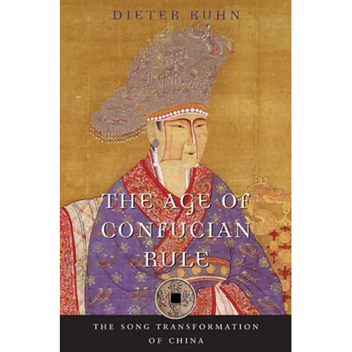 The Age of Confucian Rule: The Song Transformation of China