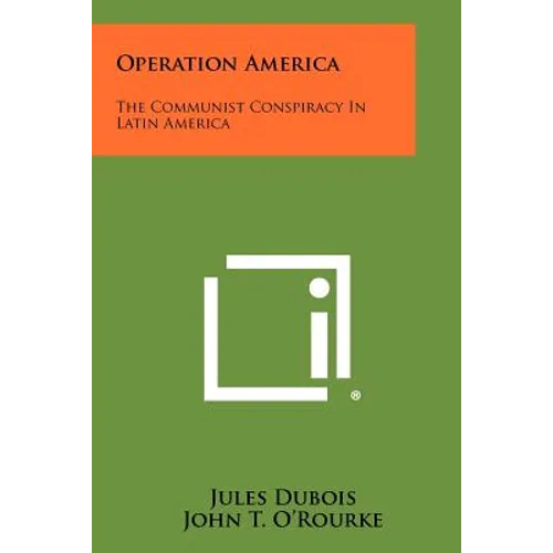 Operation America: The Communist Conspiracy in Latin America