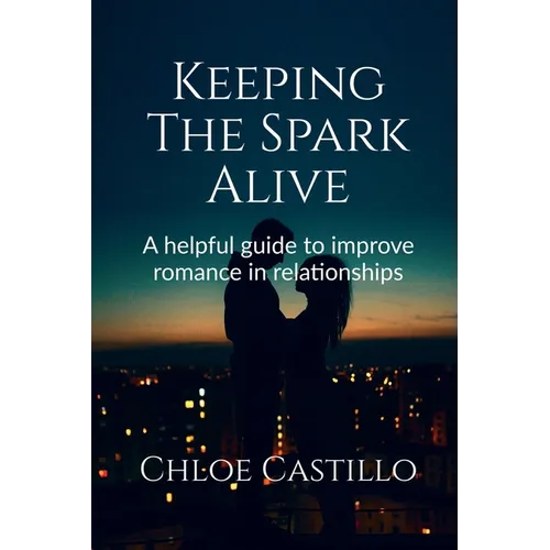 Keeping The Spark Alive