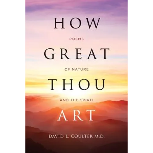 How Great Thou Art: Poems of Nature and the Spirit