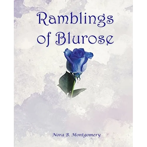 Ramblings of Blurose