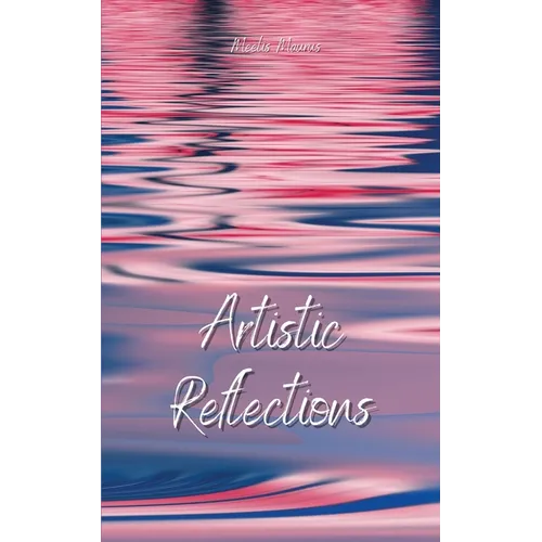 Artistic Reflections