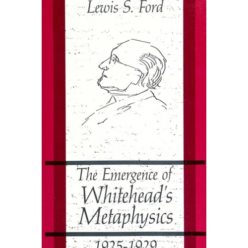 The Emergence of Whitehead's Metaphysics, 1925-1929