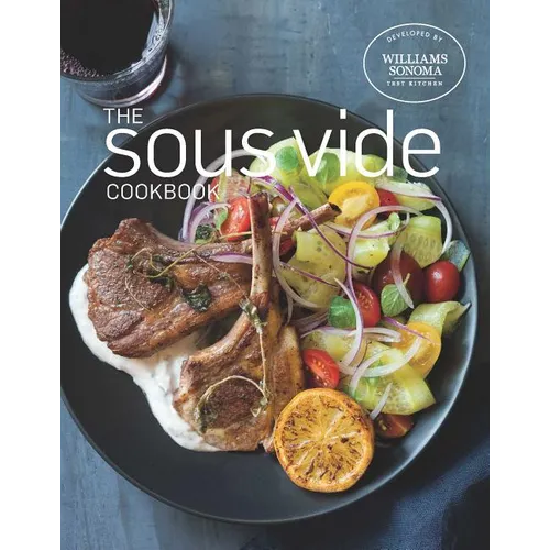 The Sous Vide Cookbook