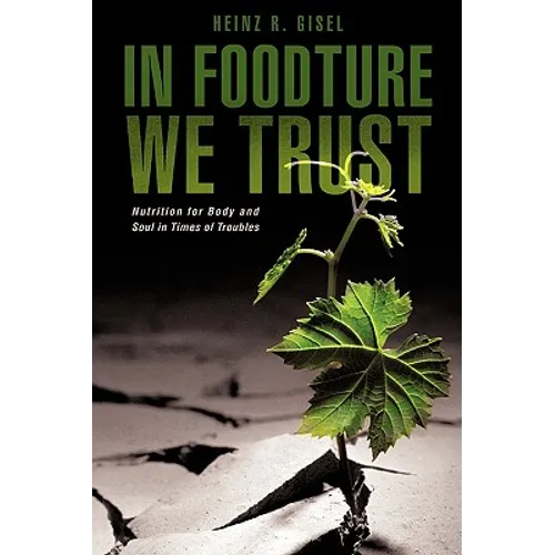 In Foodture We Trust