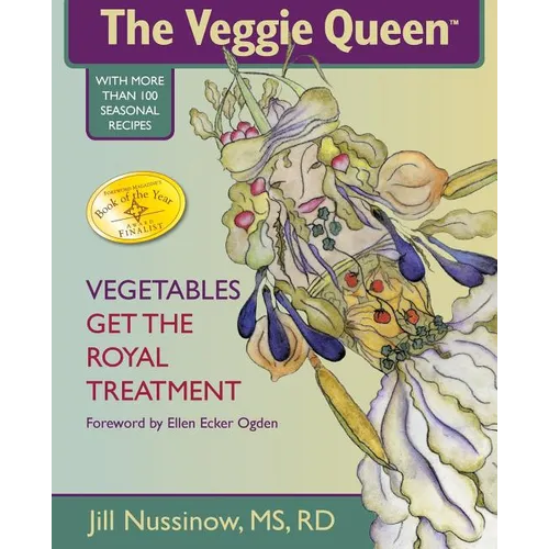 The Veggie Queen: Vegetables Get the Royal Treatment