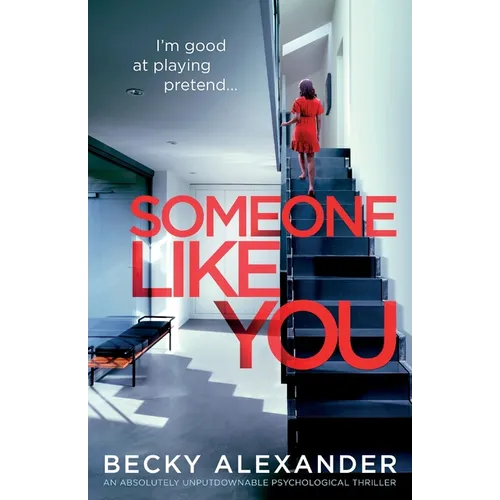 Someone Like You: An absolutely unputdownable psychological thriller