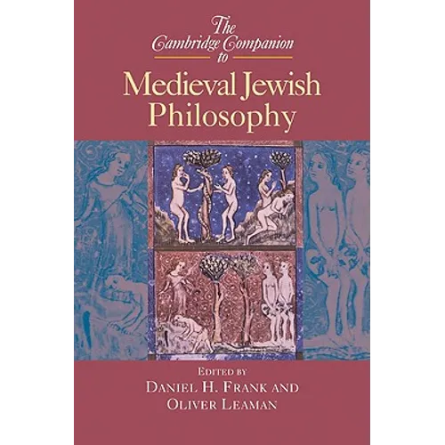 The Cambridge Companion to Medieval Jewish Philosophy