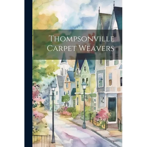 Thompsonville Carpet Weavers