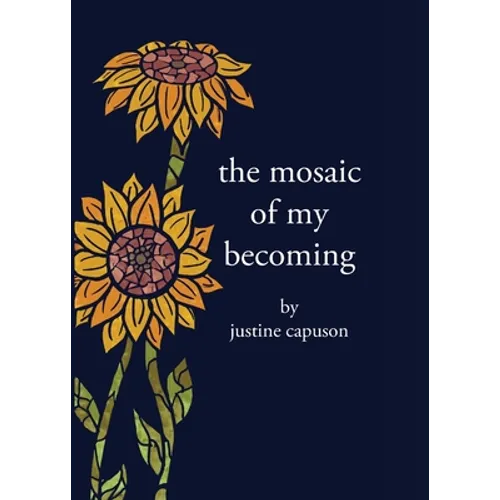 The Mosaic of My Becoming