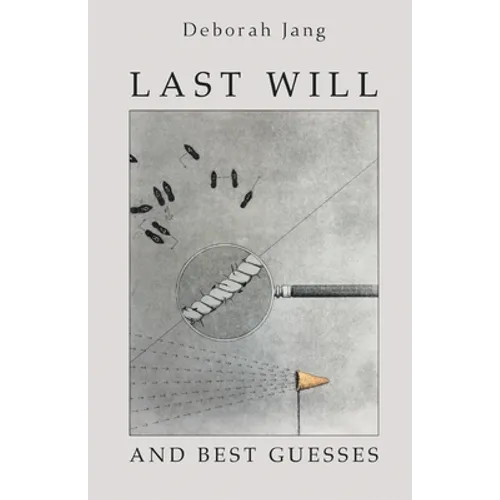 Last Will and Best Guesses