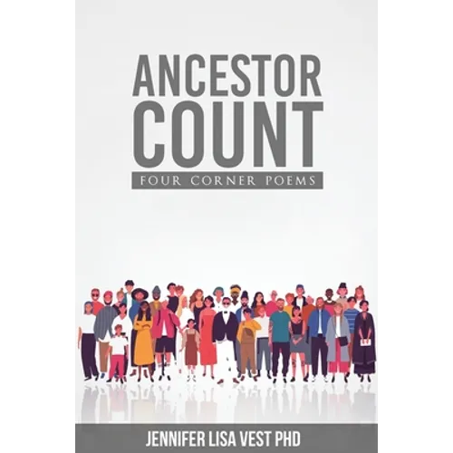 Ancestor Count: Four Corner Poems