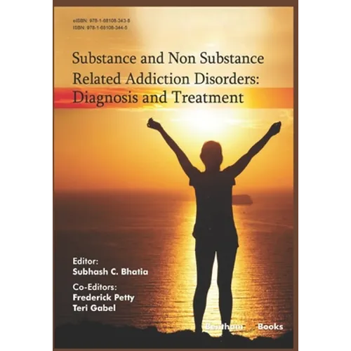 Diagnosis and Treatment: Substance and Non Substance Related Addiction Disorders
