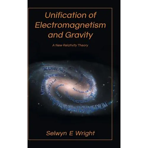 Unification of Electromagnetism and Gravity: A New Relativity Theory