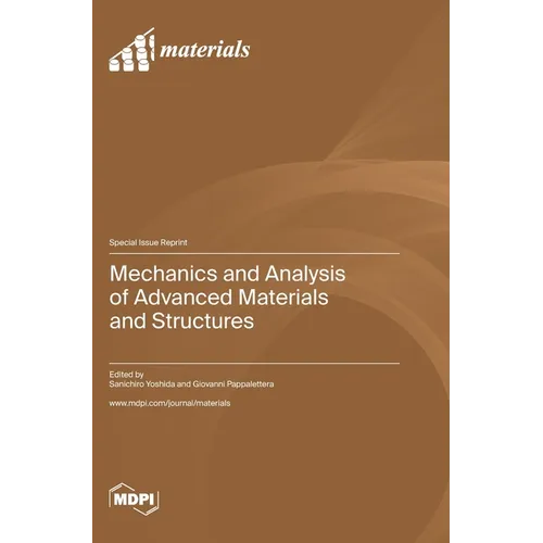 Mechanics and Analysis of Advanced Materials and Structures