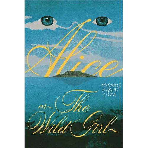 Alice, or the Wild Girl