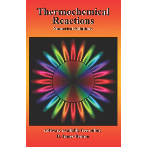 Thermochemical Reactions: Numerical Solutions