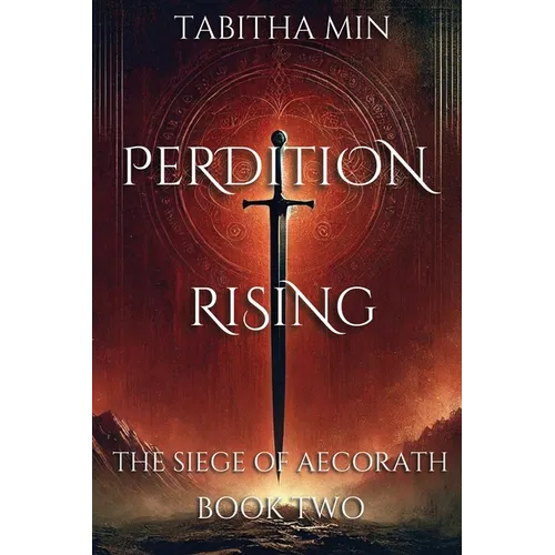 Perdition Rising: Siege of Aecorath: Book 2