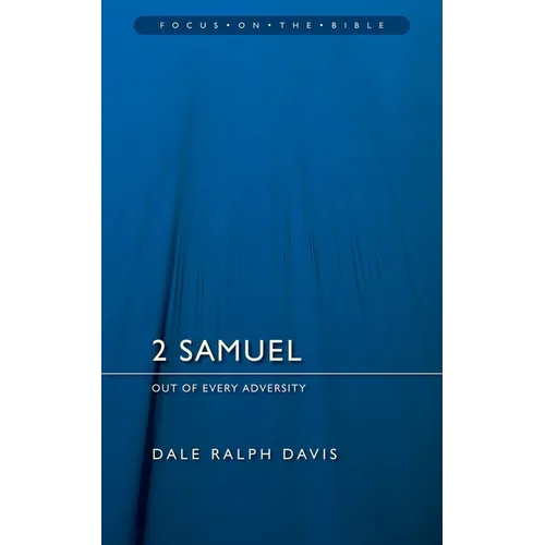 2 Samuel: Out of Every Adversity