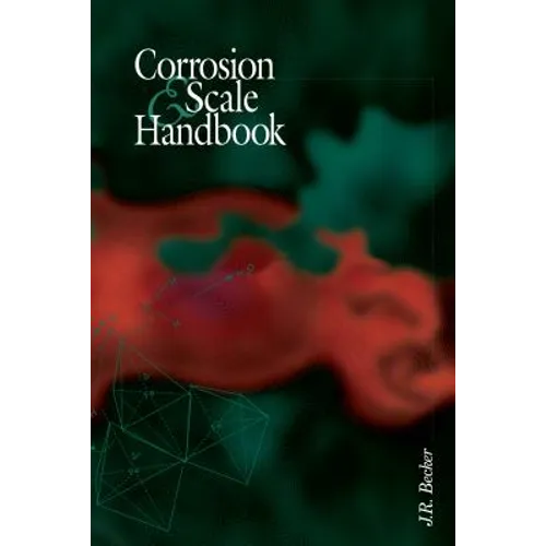 Corrosion and Scale Handbook
