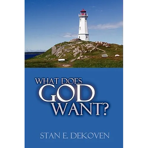 What Does God Want?