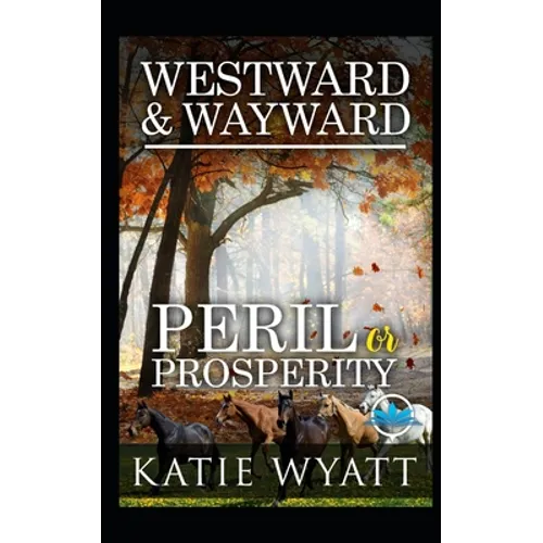 Westward and Wayward
