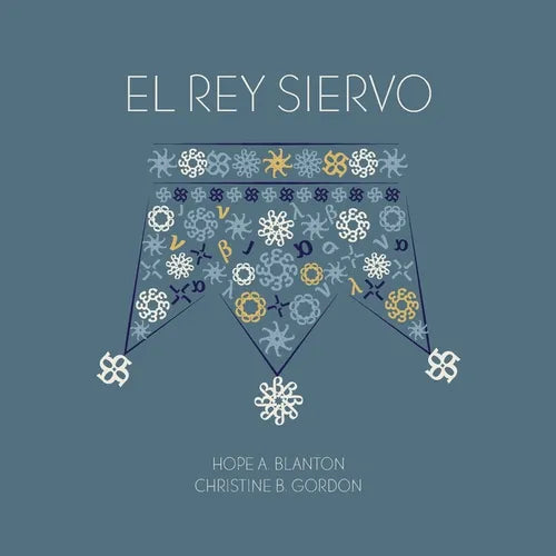 El rey siervo: Un estudio sobre el evangelio de Lucas