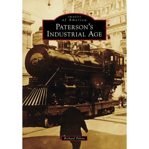 Paterson's Industrial Age
