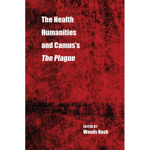 The Health Humanities and Camus's the Plague