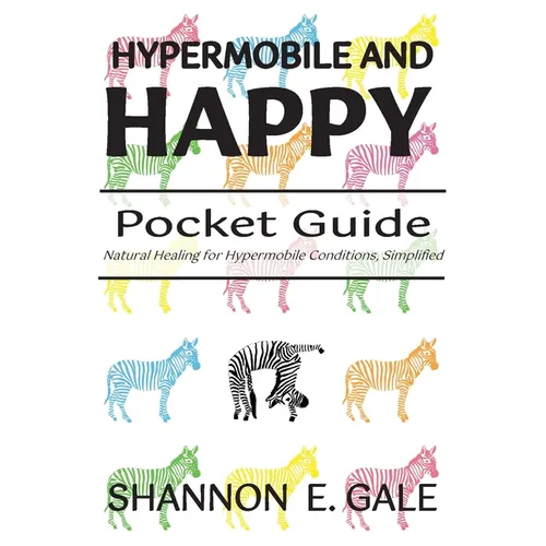 Hypermobile and Happy Pocket Guide