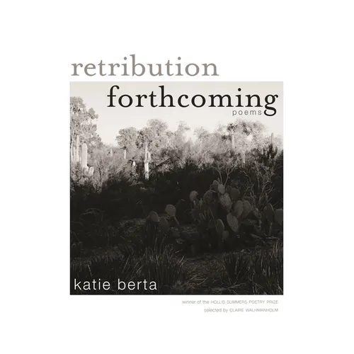 Retribution Forthcoming: Poems