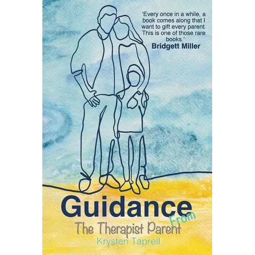 Guidance from The Therapist Parent