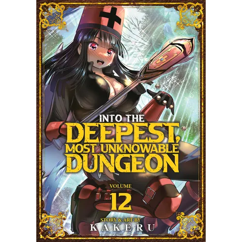 Into the Deepest, Most Unknowable Dungeon Vol. 12